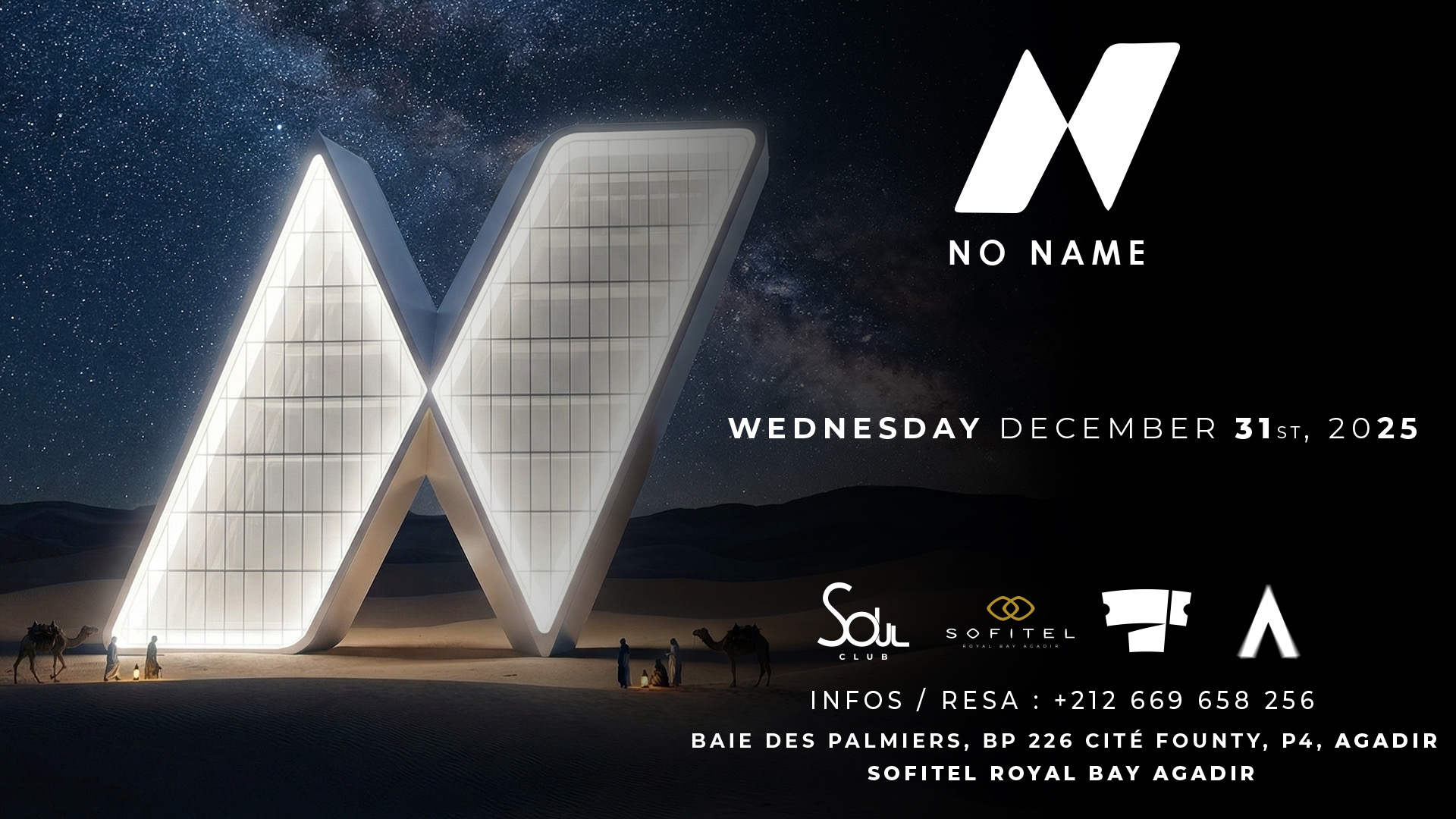 NO NAME RULES NEW YEAR’S EVE – SOUL AGADIR