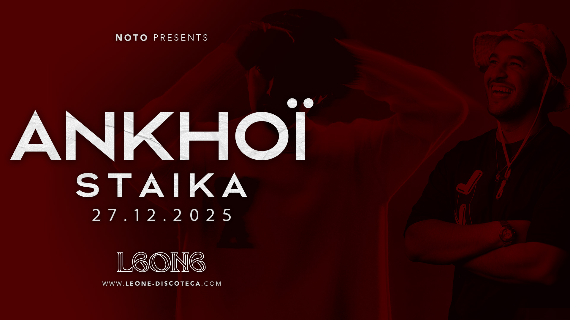 Ankhoi + Staika @LEONE